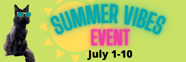 Summer Vibes Event: July 1-10