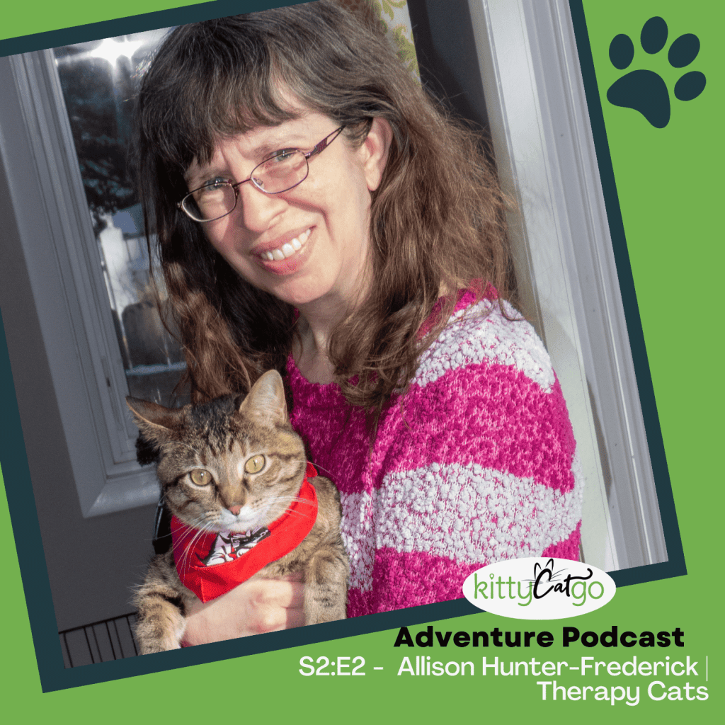 KittyCatGO Adventure Podcast: Allison Hunter-Frederick, Therapy Cats